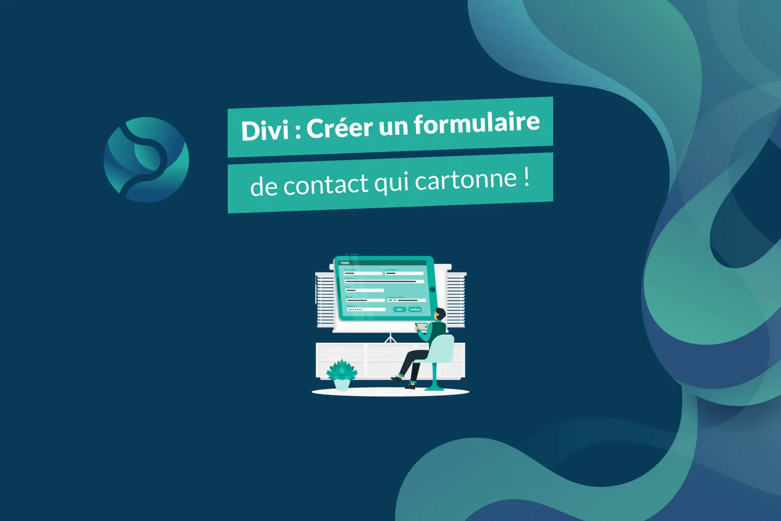 Créer un formulaire de contact avec Divi qui cartonne !